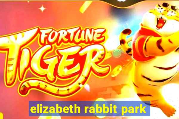 elizabeth rabbit park